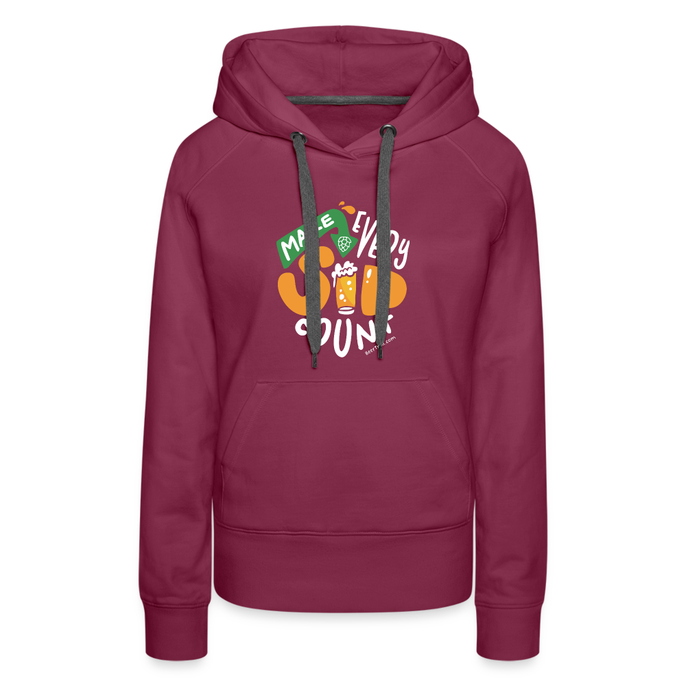 Make Every Sip Count Women's Hoodie - burgundy