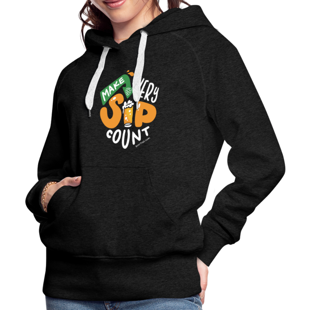 Make Every Sip Count Women's Hoodie - charcoal grey