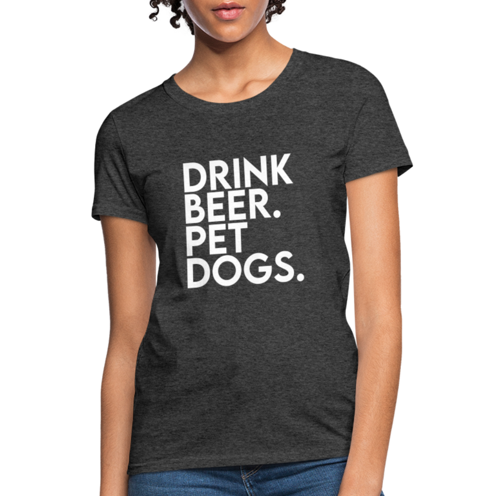 Drink Beer Pet Dogs Women's T-Shirt - heather black