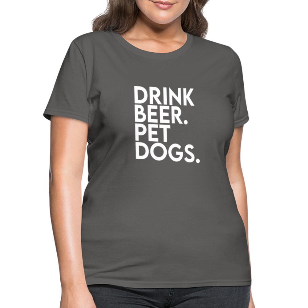 Drink Beer Pet Dogs Women's T-Shirt - charcoal