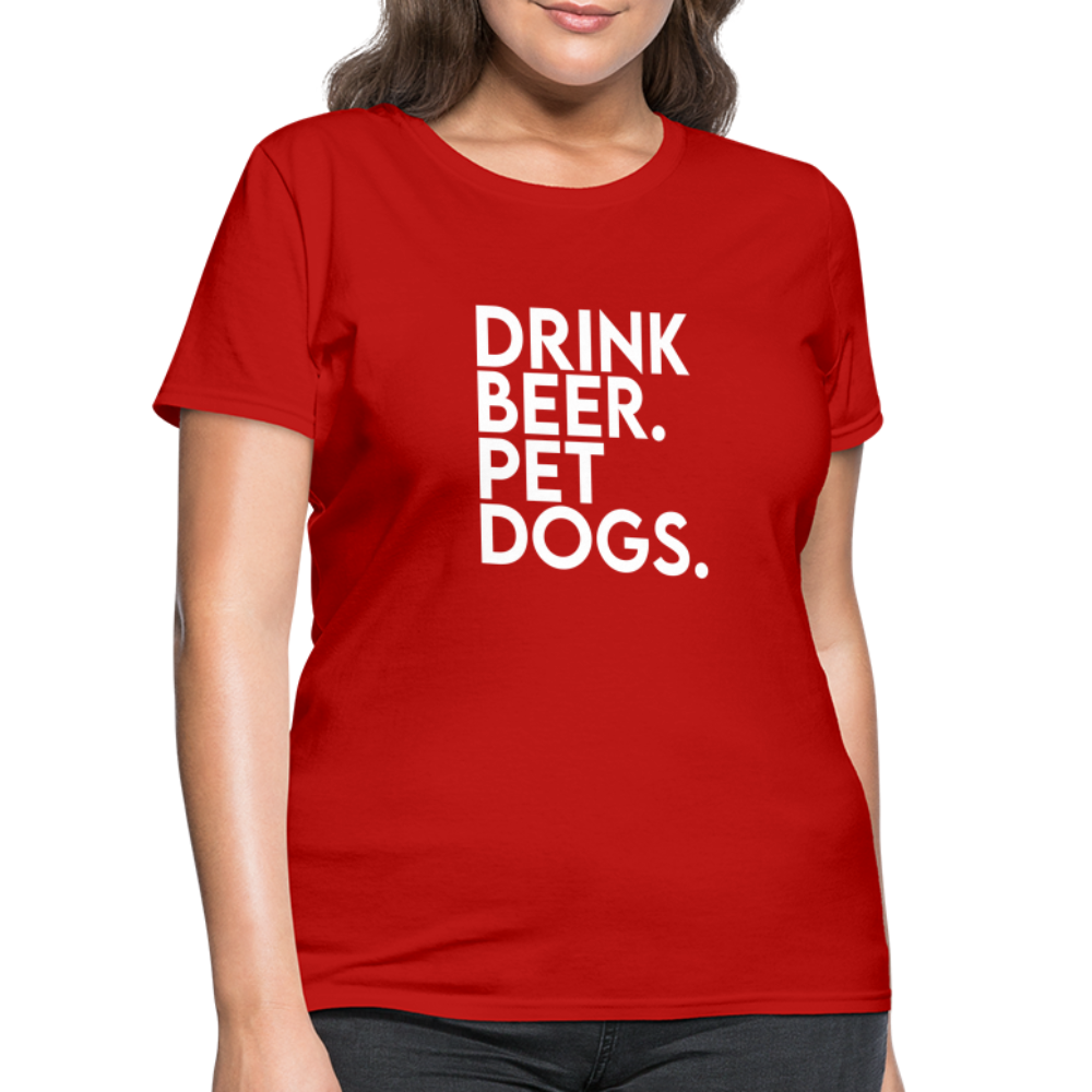 Drink Beer Pet Dogs Women's T-Shirt - red