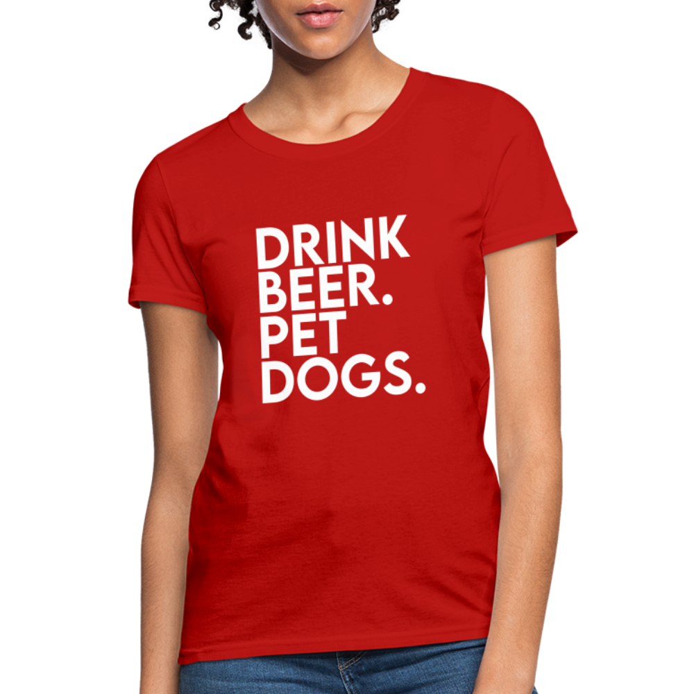 Drink Beer Pet Dogs Women's T-Shirt - red