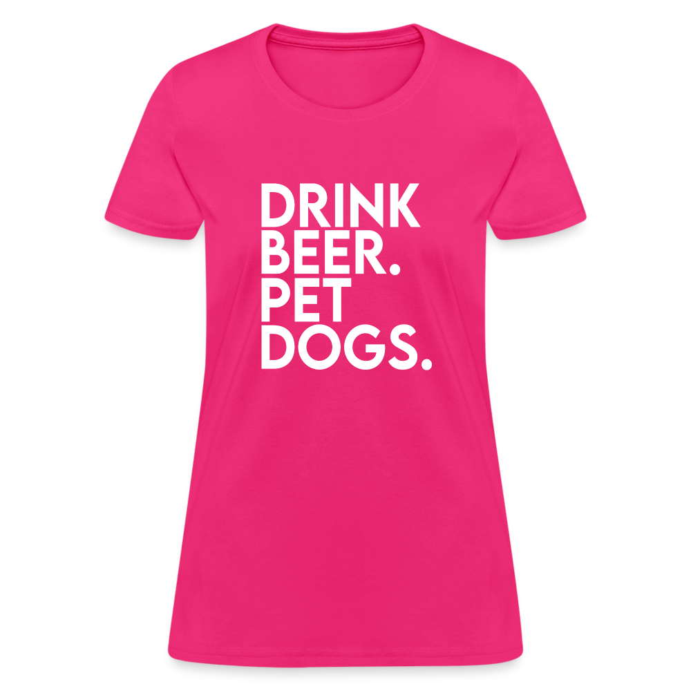 Drink Beer Pet Dogs Women's T-Shirt - fuchsia