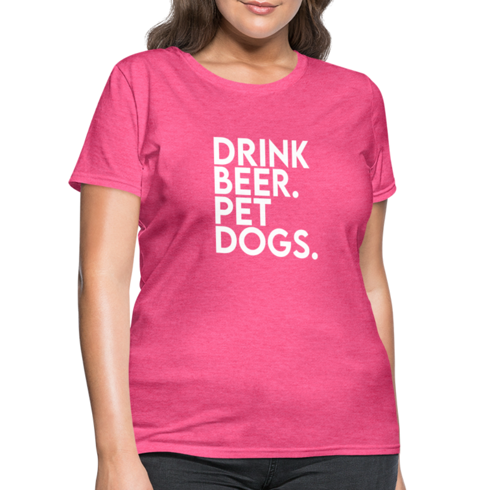 Drink Beer Pet Dogs Women's T-Shirt - heather pink